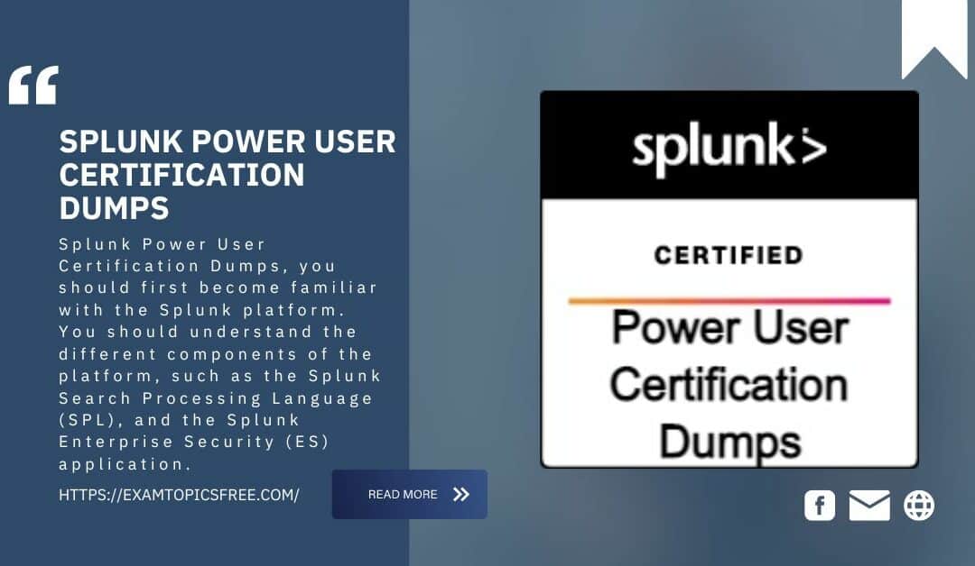 How to Ace the Splunk Power User Certification Dumps Questions