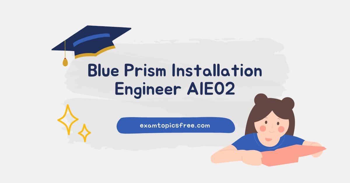 Blue Prism Installation Engineer AIE02