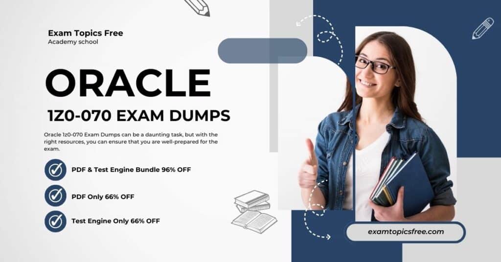 Oracle 1z0-070 Exam Dumps