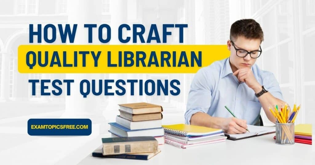 Librarian Test Questions