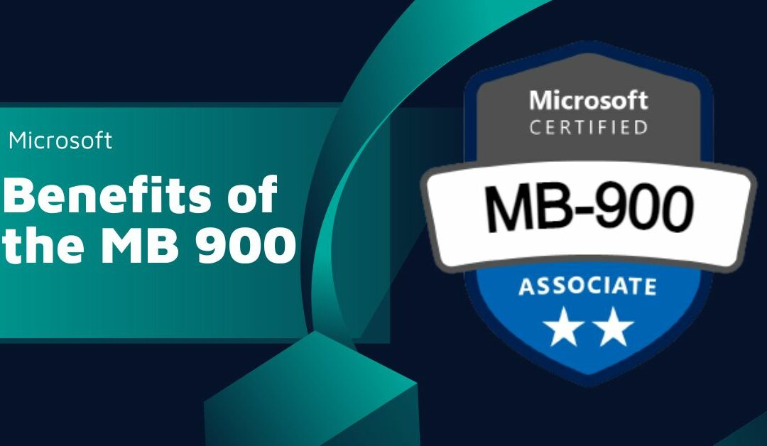 How MB 900 Certification Can Boost Your Microsoft Dynamics Knowledge