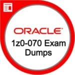 Oracle 1z0-070 Exam Dumps