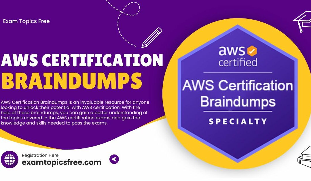 Passing AWS Certification Braindumps Exam Without Cheating