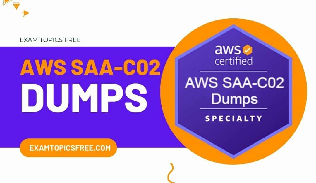 AWS SAA-C02 Dumps How They Can Boost Your Certification