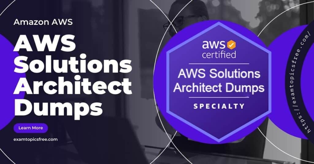 AWS Solutions Architect Dumps