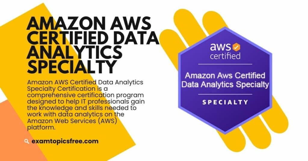 Amazon Aws Certified Data Analytics Specialty