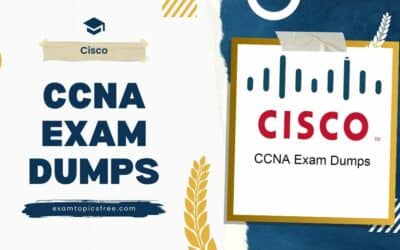 How CCNA Exam Dumps Optimize Your Study Plan for Success