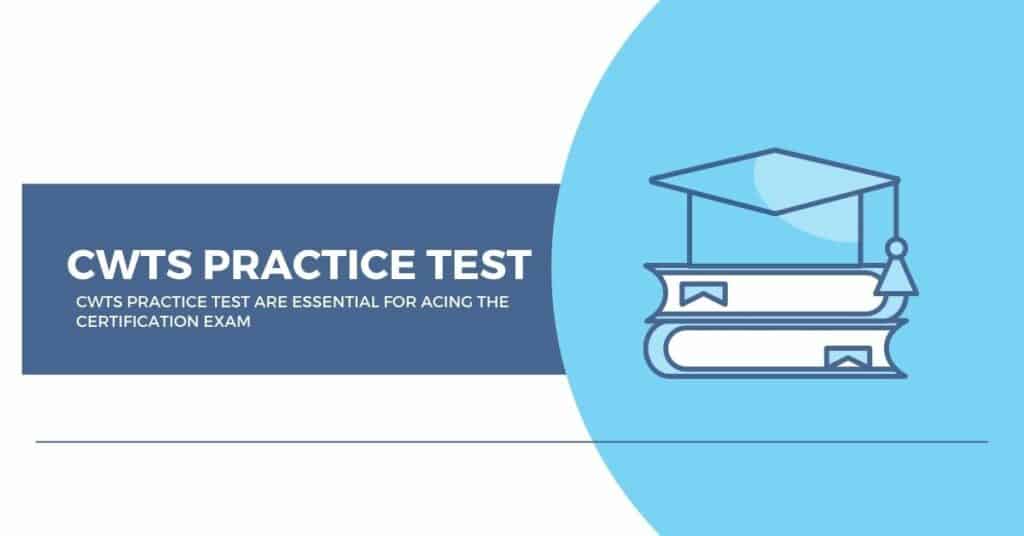 CWTS Practice Test