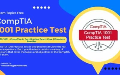 How CompTIA 1001 Practice Tests Can Help You Prepare for Success