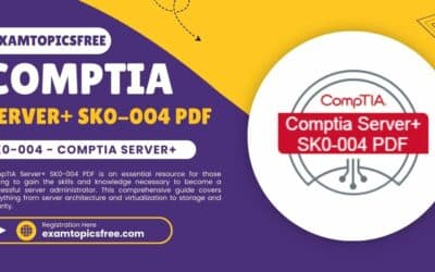 How CompTIA Server+ SK0-004 PDF Maximizes Your Efforts