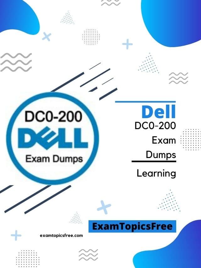 Dell DC0-200 Exam Dumps, Practice Test Questions