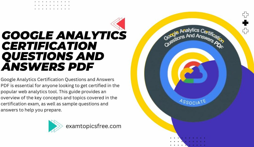 Top Google Analytics Certification Questions And Answers PDF