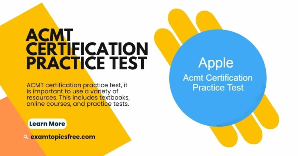 Acmt Certification Practice Test