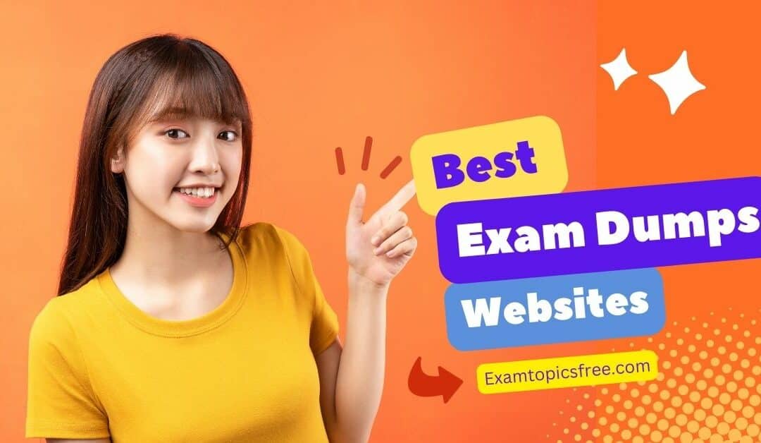 Best Exam Dumps Websites Free (Up-to-Date) Latest Questions