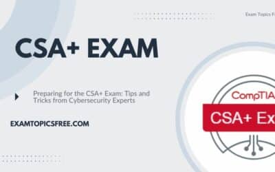 How CSA+ Exam Prep Can Boost Your Cybersecurity Career