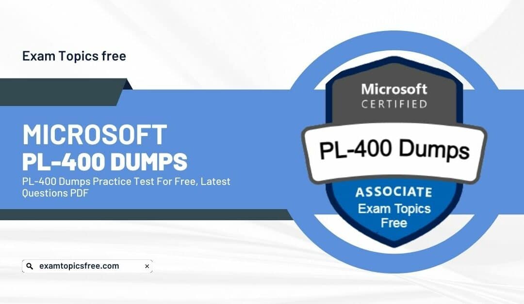 How PL-400 Dumps Can Help You Ace Your Microsoft Power