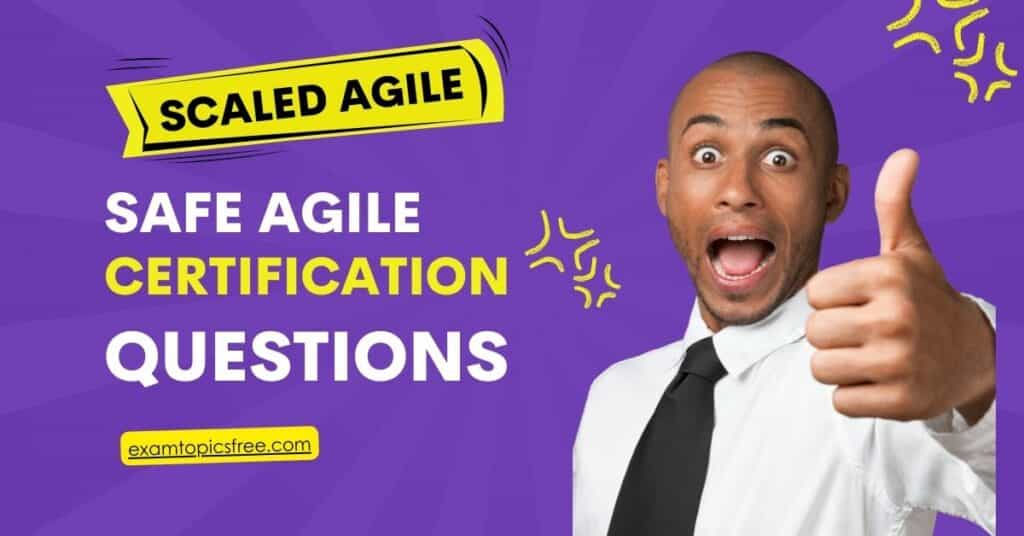 Safe Agile Certification Questions