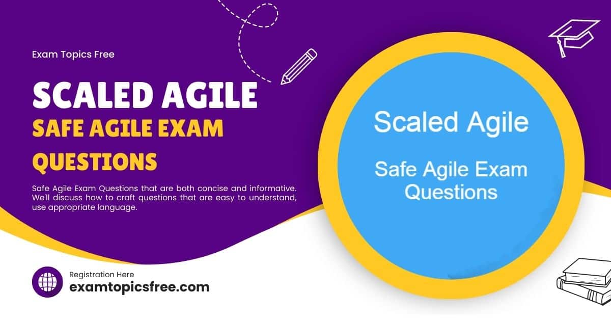 How To Answer Safe Agile Exam Questions With Confidence