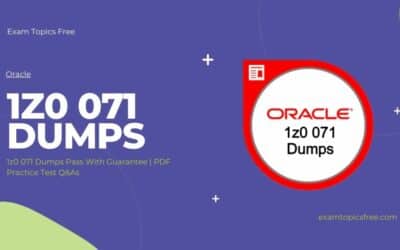 How 1z0 071 Dumps Can Help You Pass the Oracle Database