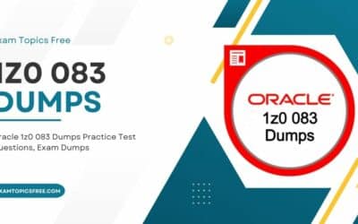 Oracle Exam Mastery How 1Z0 083 Dumps Optimize Your Efforts