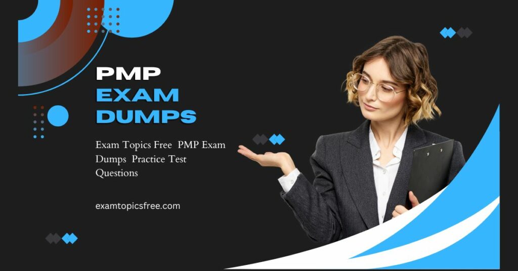 PMP Exam Dumps