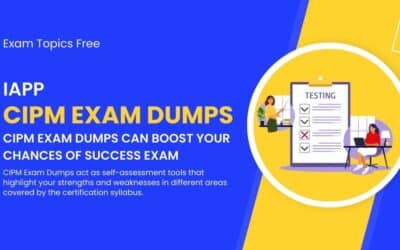 Passing the CIPM Exam Dumps on the First Try Expert Insights
