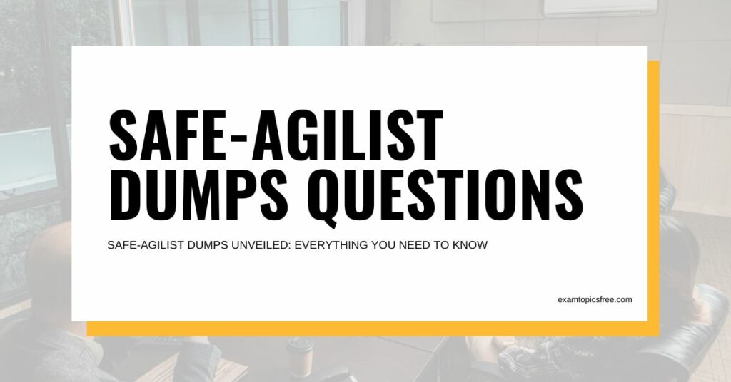 SAFe-Agilist Dumps
