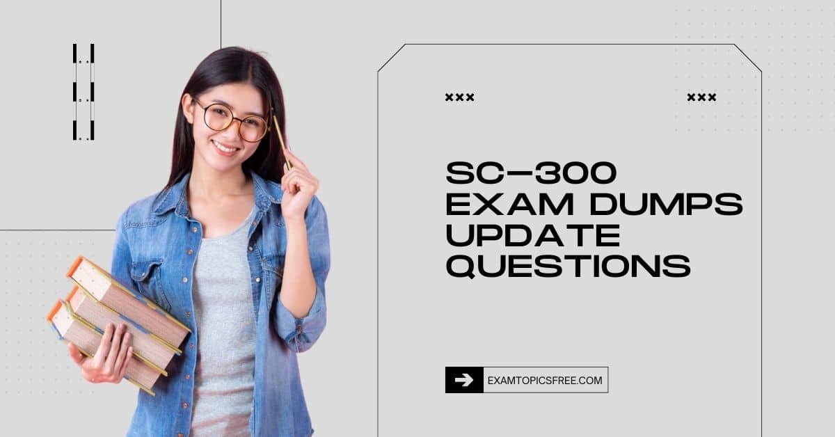 SC-300 Exam Dumps