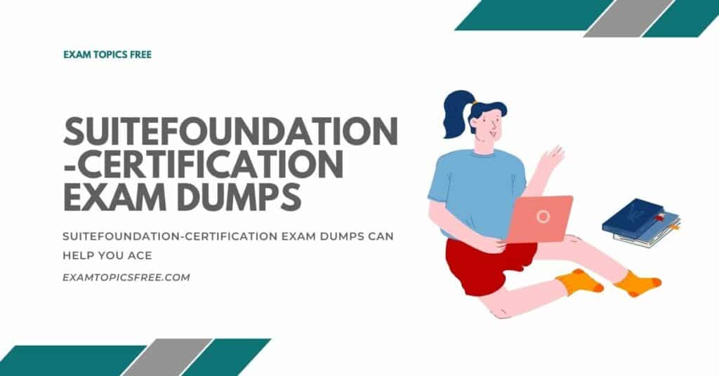 SuiteFoundation-Certification Exam Dumps