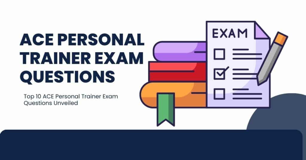 ACE Personal Trainer Exam Questions