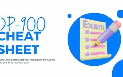 DP-900 Cheat Sheet: Boost Your Preparation and Ace the Azure Data Fundamentals Exam