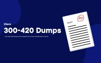 How 300-420 Dumps Can Jumpstart Your Cisco Certification Journey
