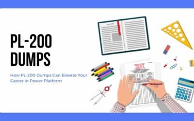 How PL-200 Dumps Can Elevate Your Career in Power Platform