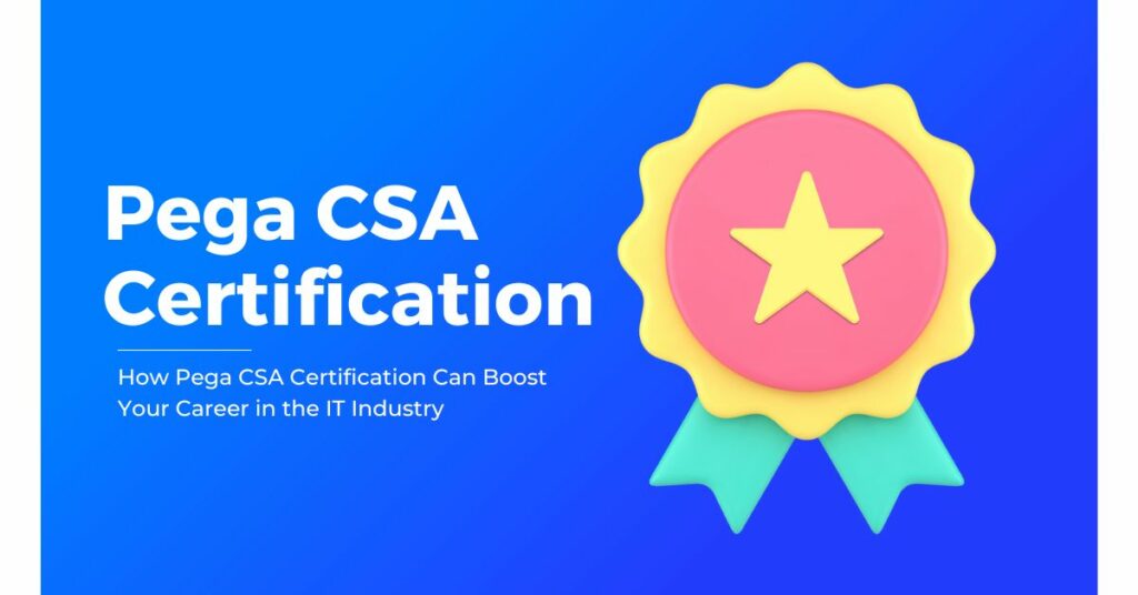 Pega CSA Certification