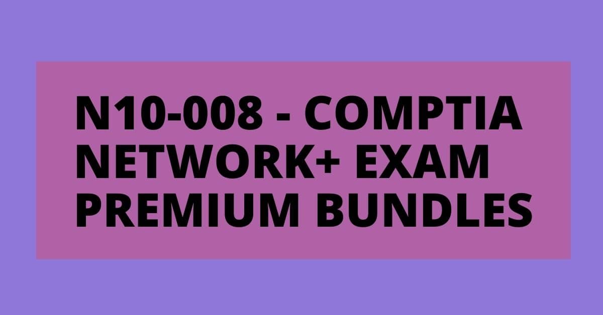 How to Excel in Network+ N10-008 Performance-Based Questions