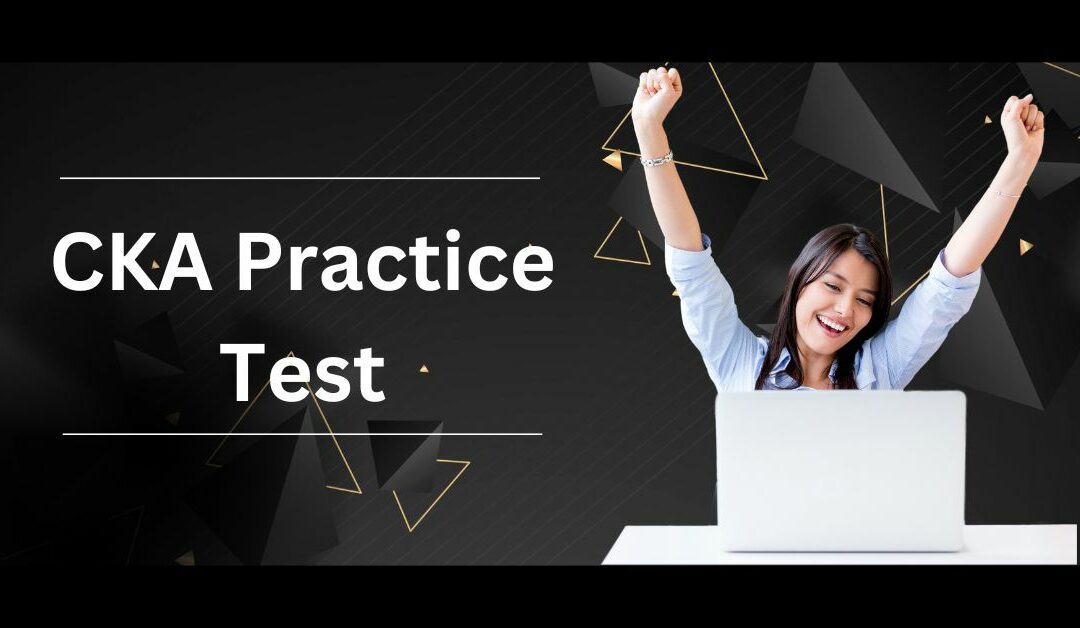 Master Kubernetes CKA Practice Test Essentials Unveiled