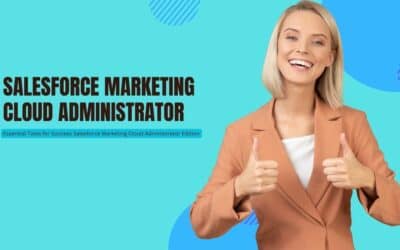Essential Tools for Success Salesforce Marketing Cloud Administrator Edition