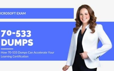 How 70-533 Dumps Can Accelerate Your Learning Certification