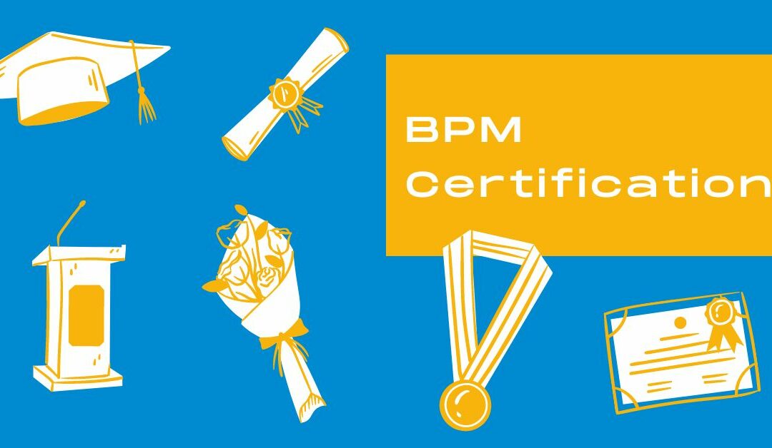 BPM Certification Your Bridge to Advanced Career Opportunities