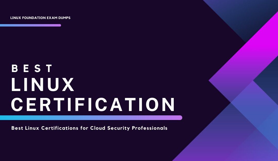 Best Linux Certifications for Cloud Security Professionals