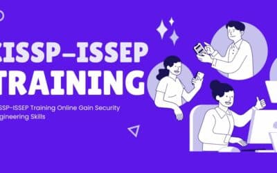 Accelerate Your Career CISSP-ISSEP Certification Training for Professionals