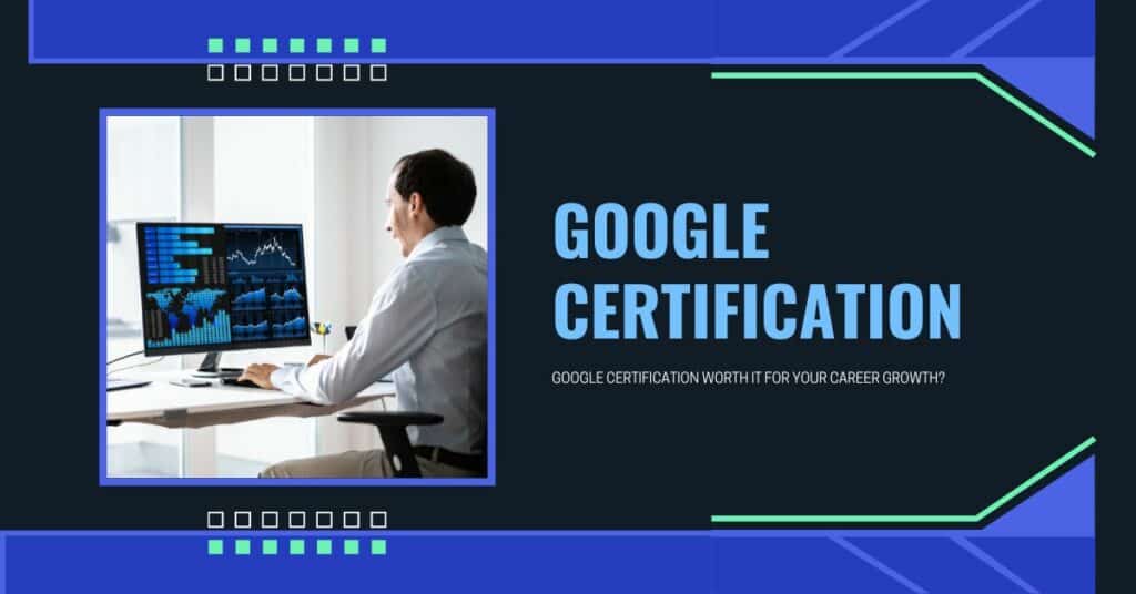 Google Certification Worth