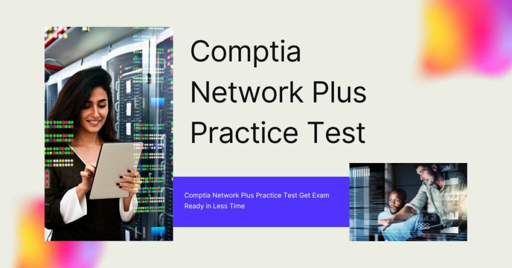 Comptia Network Plus Practice Test