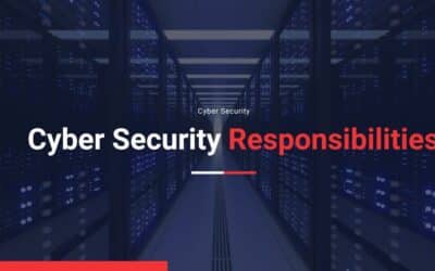 Cyber Security Responsibilities A Guide for Everyone
