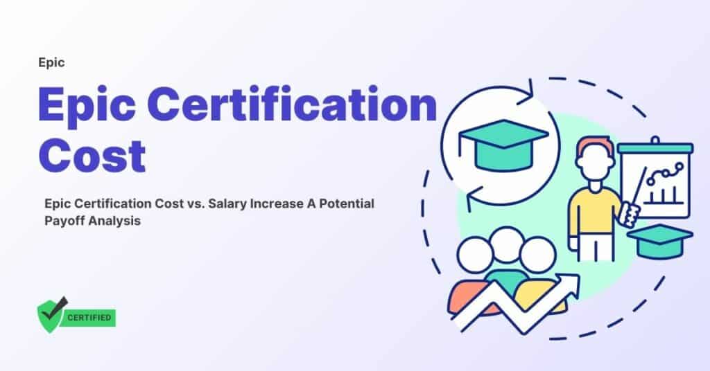 Epic Certification Cost