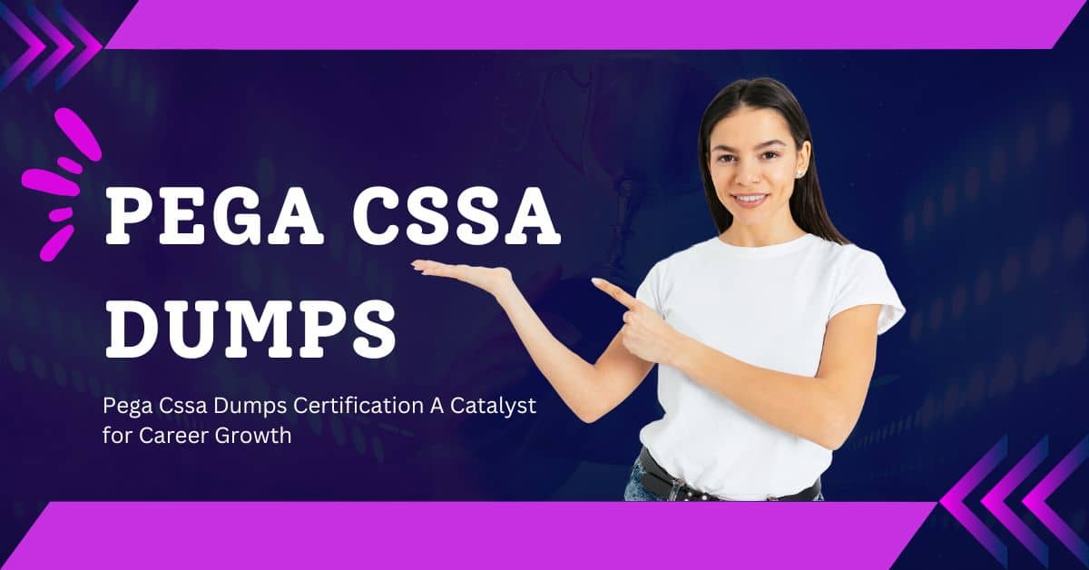 Pega Cssa Dumps