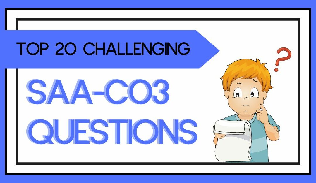 Top 20 Challenging SAA-C03 Questions and How to Solve Them