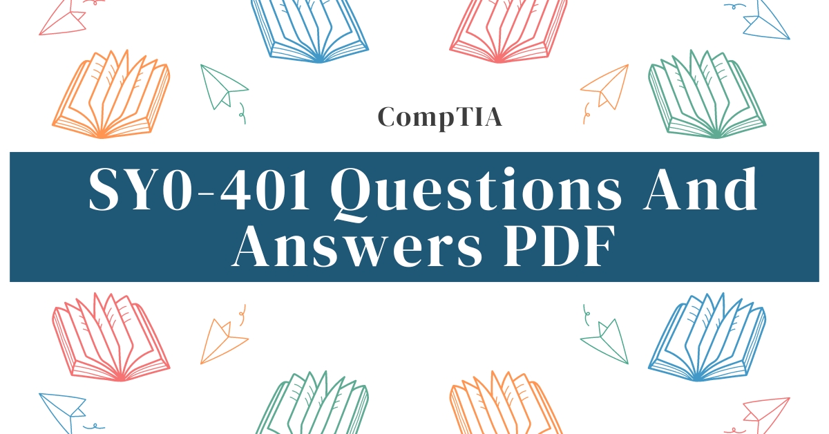 SY0-401 Questions And Answers PDF