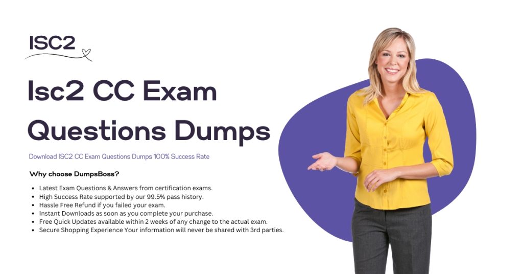 Download ISC2 CC Exam Questions Dumps 100% Success Rate